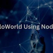 HelloWorld Server Nodejs Node Js Express Js Javascript