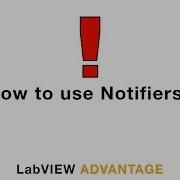 How To Use Notifiers In LabVIEW