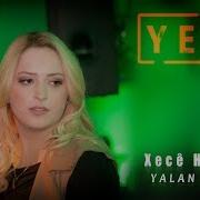Xecê Herdem Yalan Dünya Lyric Video