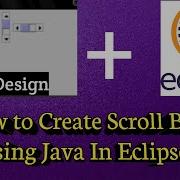 How To Create Scroll Bar Using Java In Java Eclipse Swing Design Java Swing EclipseIDE