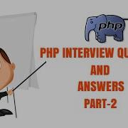 PHP INTERVIEW QUESTIONS AND ANSWERS Part 2