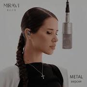 MIRAVI ВОЛЯ Metal Version By KSENON