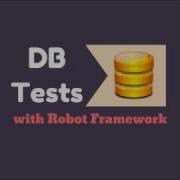 Automated Testing Bootcamp Part 2 Database Tests P1 With Robot Framework