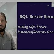 How To Hide SQL Server Instance SQL Server Security Concerns And PowerShell