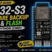 ESP32 S3 Firmware Backup Erase Flash BIN File Using Python CMD Step By Step Guide