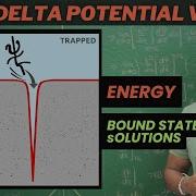 Dirac Delta Potential Well Bound State Energy Level Eigenfunction Derivation