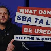 What Can An SBA 7a Loan Be Used For Meet The Requirements