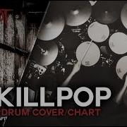 Slipknot Killpop Drum Cover Chart