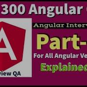 Top 300 Angular Interview Questions With Answers Part 4