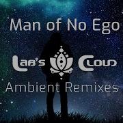 Man Of No Ego Labs Cloud Ambient Remixes 432Hz Full Album