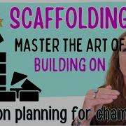 5 Strategies To SCAFFOLD Your Lessons BUILDING ON To Ensure Student Achievement And Engagement