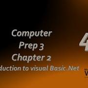 Prep3 Chapter 2 Introduction To Visual Basic Net كمبيوتر الصف الثالث الاعدادي لغات