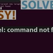 Laravel Command Not Found In Ubuntu Linux Mac SOLVED