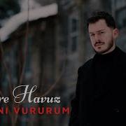 Emre Havuz Alayını Vururum