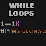 While Loops In C Are Easy