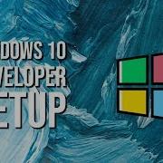 Windows 10 Developer Setup Back To Windows