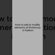 How To Add Or Modify Elements Of Dictionary In Python Pythonshot Python3 Dictionary Shorts