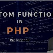 How To Create Custom Function In PHP PHP Tutorial Function In PHP
