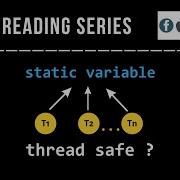 Static Variable Is Thread Safe OR Not