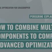How To Combine Multiple Components To Complete Advanced Optimizations