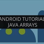 Android Tutorial Java Arrays Part 9 Edureka