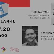 Summer Of Angular With Stephen Fluin And Nir Kaufman Angular IL Meetup