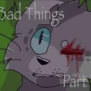 Bad Bad Things MAP Part 4
