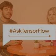 TensorFlow 2 0 An Overview AskTensorFlow