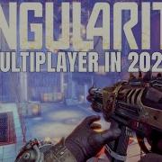 Singularity PC Multiplayer Gameplay In 2022 4k First Time