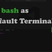 Integrate Git Bash As Default Terminal In VS Code