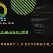 Belajar Algoritma 13 04 Merge Array Satu Dimensi Dengan Filter Pada Bahasa C Bahasa Indonesia