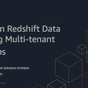 Amazon Redshift Data Sharing Multi Tenant Patterns
