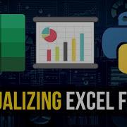 Visualizing Excel Files Easily With Python