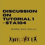 Discussion On Tutorial 1 STA104