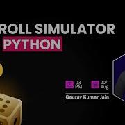 Dice Roll Simulator With Python Gaurav Kumar Jain GeeksforGeeks School