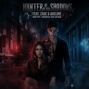 Hunter Of Her Shadows Feat Zade Meadows And Adeline Haunting Adeline Full Video