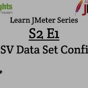 S2E1 Learn JMeter Series CSV Data Set Config
