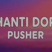 Shanti Dope Pusher Lyrics