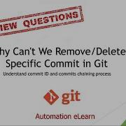 Why Can T We Delete Specific Commit In Git Understand Commit ID And Commits Chaining Process