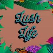 Lush Life ORION
