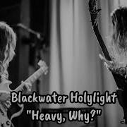 Blackwater Holylight Heavy Why Metro Baltimore Baltimore MD 02 25 26