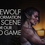 Werewolf Transformation EXCITING Test Scene Tales From Davidstown