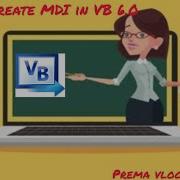 How To Create Multiple Document Interface MDI In VB 6 Tamil PREMA VLOGS