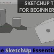 SketchUp Tutorial For Beginners Part 1 Basic Functions
