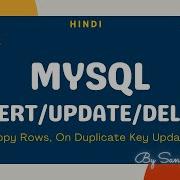 Insert Update Delete In MySQL Copy Rows Multiple Insert On Duplicate Key Update 4 SQL DML