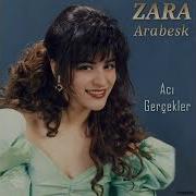 Zara Arabesk Acı Gerçekler