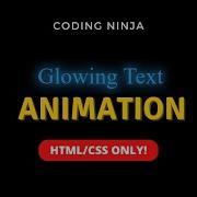 Glowing Text Effect Using HTML CSS Only Coding Ninja