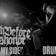 BY MY SIDE Death Before Dishonor DRUM CAM