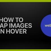 How To Swap Images On Hover In Webflow Tutorial