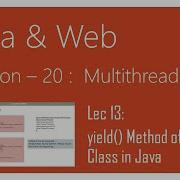 Multithreading In Java 13 Yield Method Of Thread Class In Java